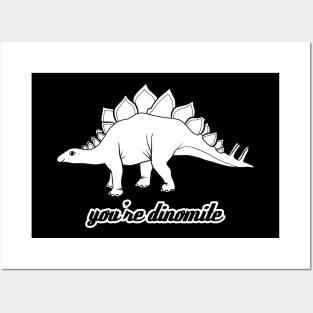 You're Dinomite Posters and Art